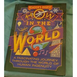 How in the World?: A Fascinating Journey Through Human Ingenuity – Hardcover